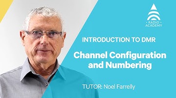 13. Channel Configuration and Numbering | Introduction to DMR | Tait Radio Academy
