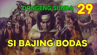Dongeng Sunda Si Bajing Bodas Bagian 29