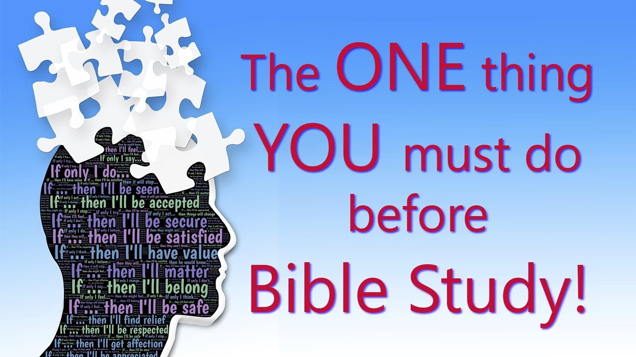 The ONE thing YOU must do before Bible Study YouTube