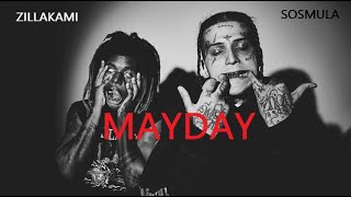 ZillaKami x SosMula - MAYDAY (Visuals)