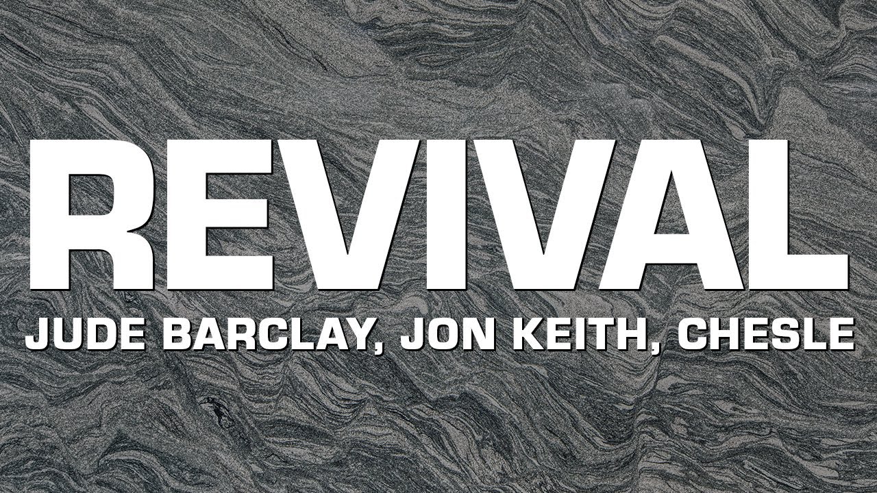 Watch Jude Barclay, Jon Keith, & Chesle - Revival on YouTube Watch Jude Barclay, Jon Keith, & Chesle - Revival on YouTube
