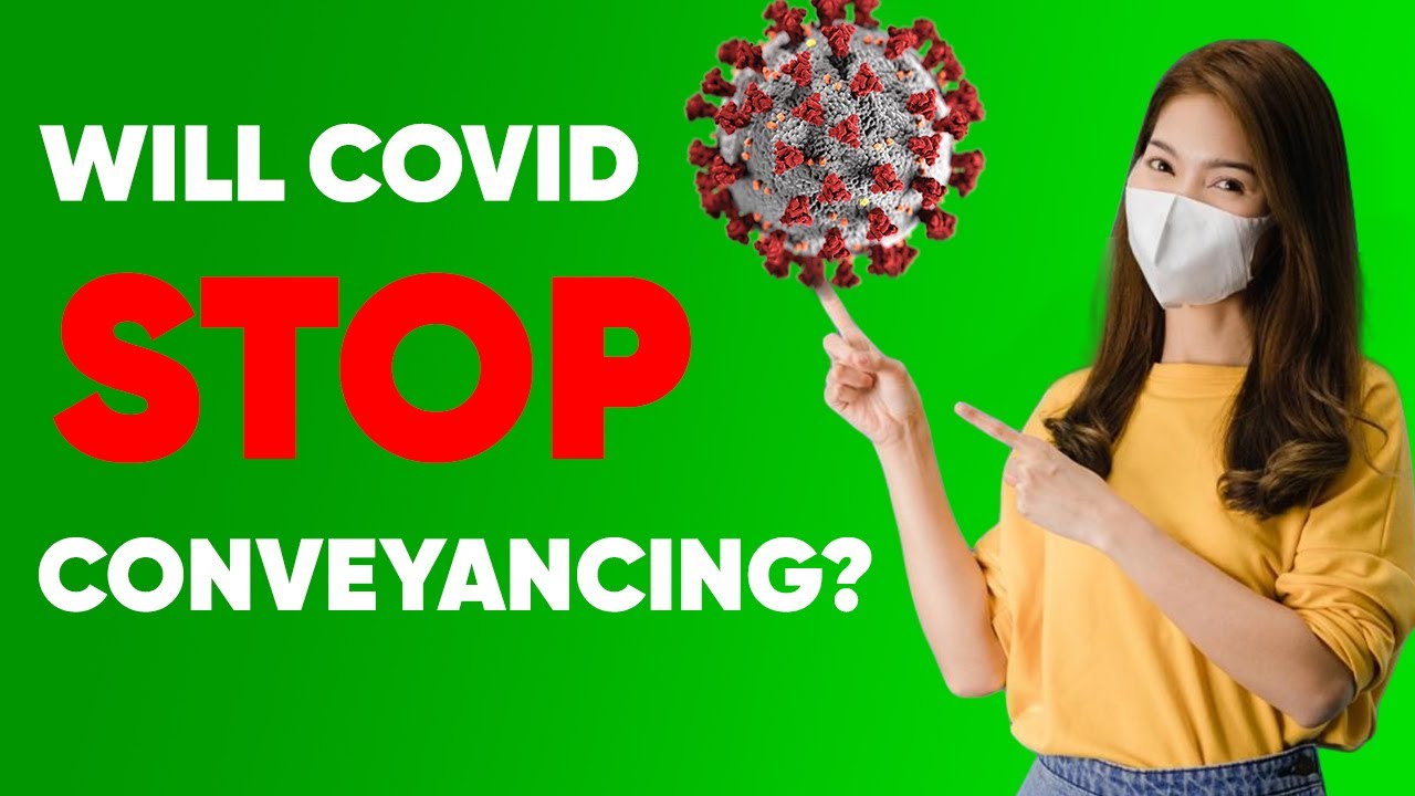 Will Conveyancing Continue During COVID-19 or Lockdowns?