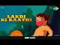 Lakdi Ki Kaathi | Hanuman Da Damdaar | Animated Music Video