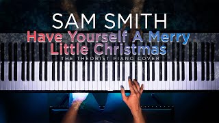 Video thumbnail of "Have Yourself A Merry Little Christmas (Sam Smith) | The Theorist Piano Cover"