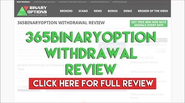 365BinaryOption Withdrawal Review