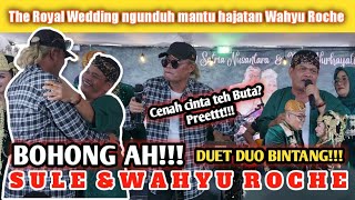 BOHONG AH - SULE & WAHYU ROCHE (Live Panggung Hajatan)