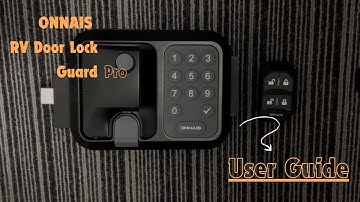 Operating Tutorial Video List - ONNAIS RV Door Lock Guard Pro User Guide