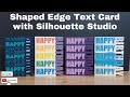 Shaped Edge Text Card with Silhouette Studio