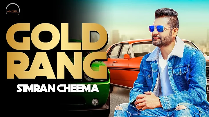 Gold Rang || Simran Cheema  || Latest Punjabi Song...