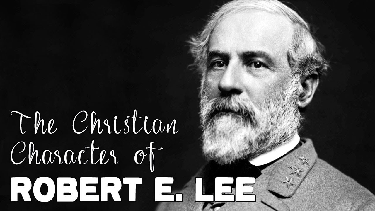 The Christian Character of Robert E. Lee