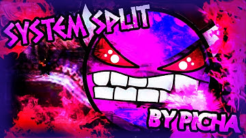 System Split by Picha (Easy Demon) - Geometry Dash [2.0] - TrollDashProx