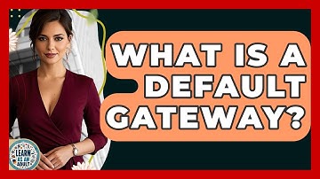 What Is A Default Gateway? - Learn As An Adult