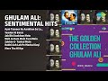 ग़ुलाम अली: दर्द भरे नगमें | Ghulam Ali Songs | Apni Tasveer Ko Aankhon Se Lagata Kya Hai