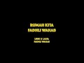 Fadhli wahab  rumah kita