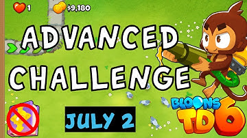 Bloons TD 6 Advanced Challenge | Yes! No!!! | No MK No Powers Used | July 2 2023
