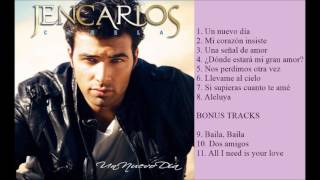 Álbum UN NUEVO DÍA - Jencarlos Canela