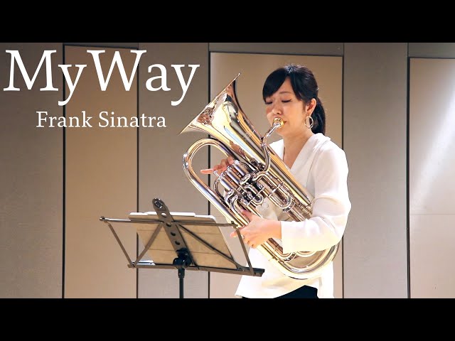 Frank Sinatra - My Way 【EuphoniumCover】 class=