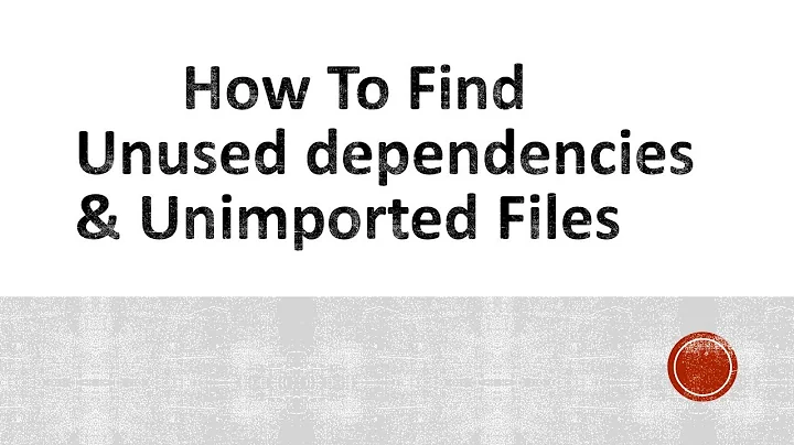 How To Find Unused Dependencies & Unimported Files | npx