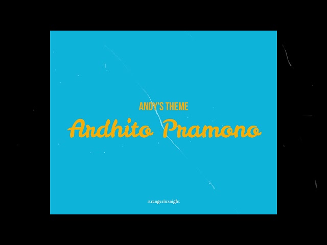 Ardhito Pramono - Andy's Theme class=