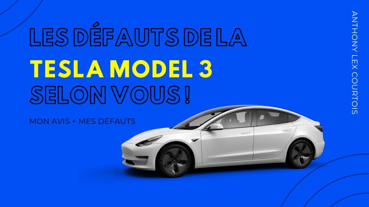 Les 7 défauts que Tesla doit absolument corriger sur la Model 3 - Numerama