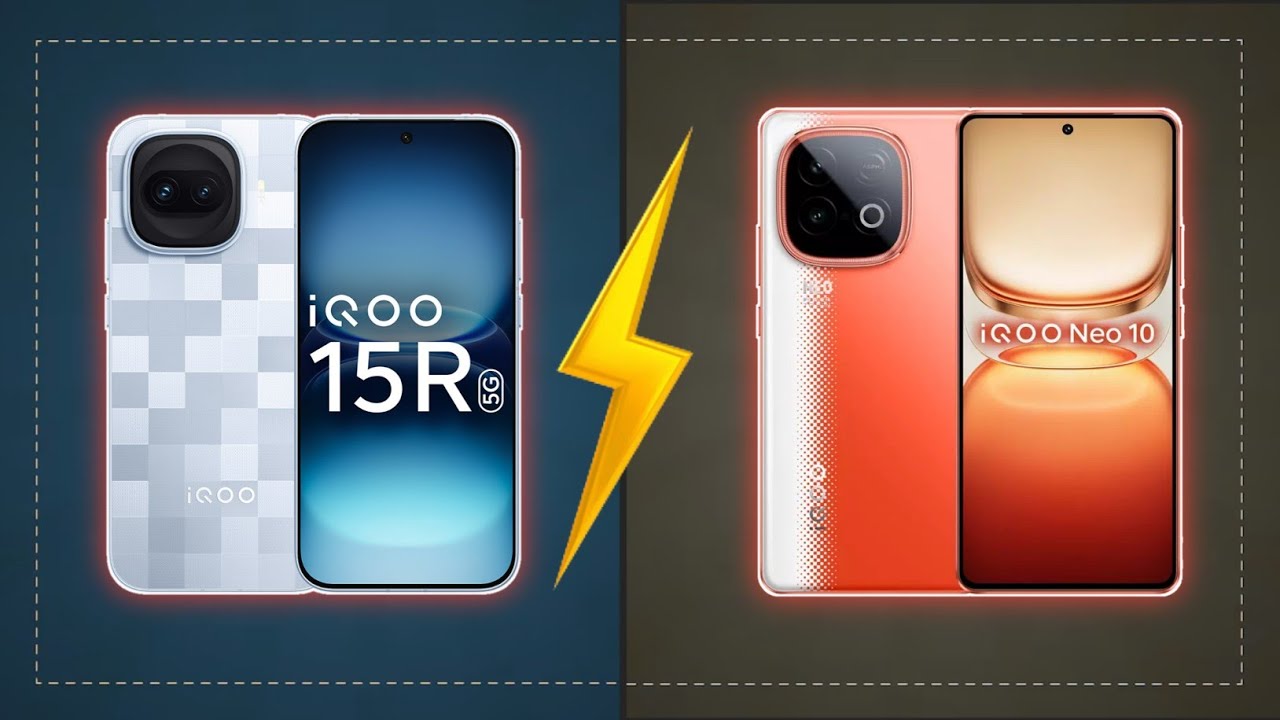 Full Comparison : iQOO 15r 5g vs iQOO Neo 10 