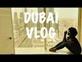 DUBAI VLOG 2019 | BIRTHDAY WEEKEND PART1