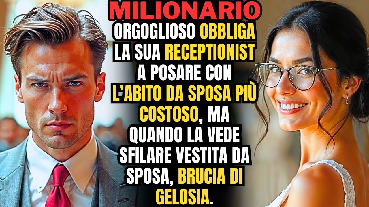 MILIONARIO SUPERBO obbliga la RECEPTIONIST a provare ABITO SPOSA; ARDE DI GELOSIA vedendola SFILARE.