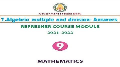 9th Maths Refresher module answers unit 7 Algebraic multiple and division Answers for English medium
