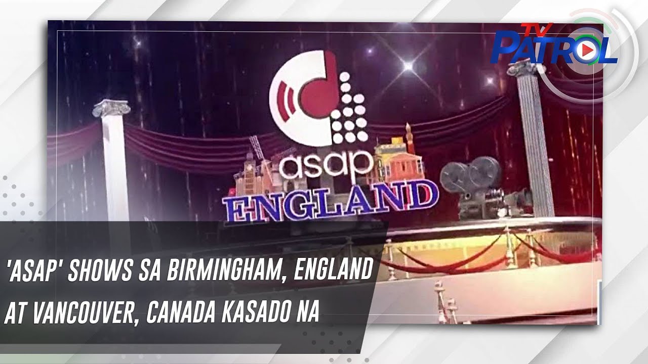 'ASAP' shows sa Birmingham, England at Vancouver, Canada kasado na | TV ...