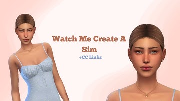 Watch Me Create A Sim With Custom Content Links! -CAS Speed W/ LoFi Music