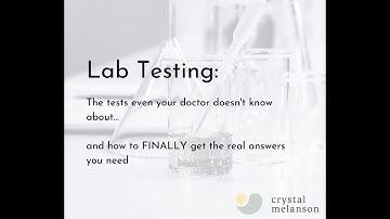Functional Lab Testing: the tests your doctor doesn