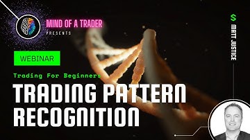 Trading Pattern Recognition with Matt Justice