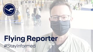 #StayInformed – Flying Reporter: Corona Test am Flughafen | Lufthansa