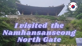 I visited the UNESCO world heritage site Namhansanseong North Gate