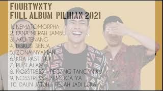 LAGU-LAGU FOURTWNTY FULL ALBUM PILIHAN TERBAIK 2021
