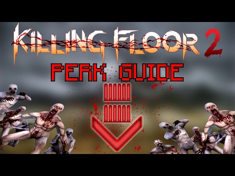 Killing Floor 2 | BE THE BEST SUPPORT! - Support Perk Guide