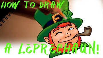 HOW TO DRAW: a Leprechaun (Saint Patrick