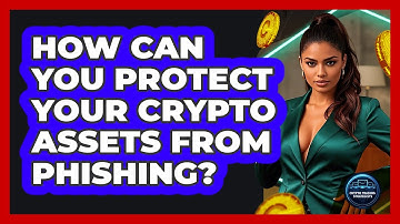 How Can You Protect Your Crypto Assets From Phishing? - Crypto Trading Strategists