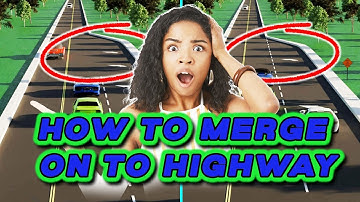HOW TO MERGE ONTO A HIGHWAY Safely - Right Of Way Rule