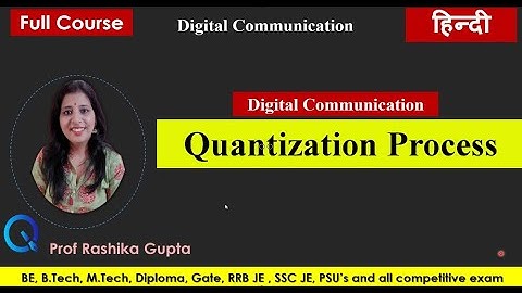 #14 Quantization Process (Step-by-step) In Hindi