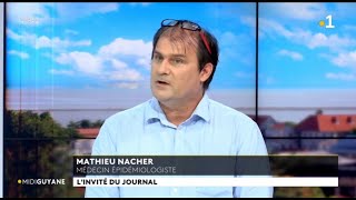 Mathieu Nacher médecin épidémiologiste invité du Midi Guyane