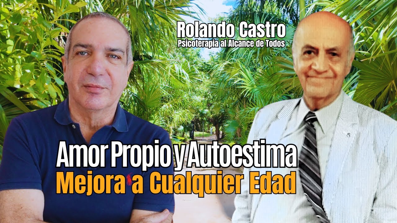 Cúanto te quieres y Cómo QUERERTE MÁS, Entrevista A Psicoterapia Rolando Castro