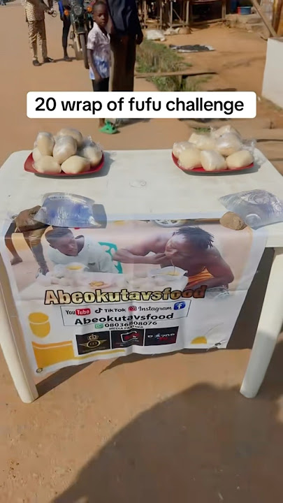 20 wraps of fufu challenge