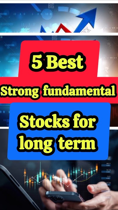 Which Stocks Are Good To Buy For Long Term 5 best fundamental strong stocks to buy | long term investment| stocks