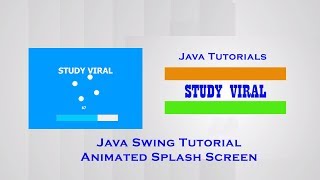 Java Swing Tutorial - Create Animated Splash Screen - Study Viral screenshot 3