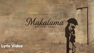 Wilbert Ross - Makaluma (Official Lyric Video)
