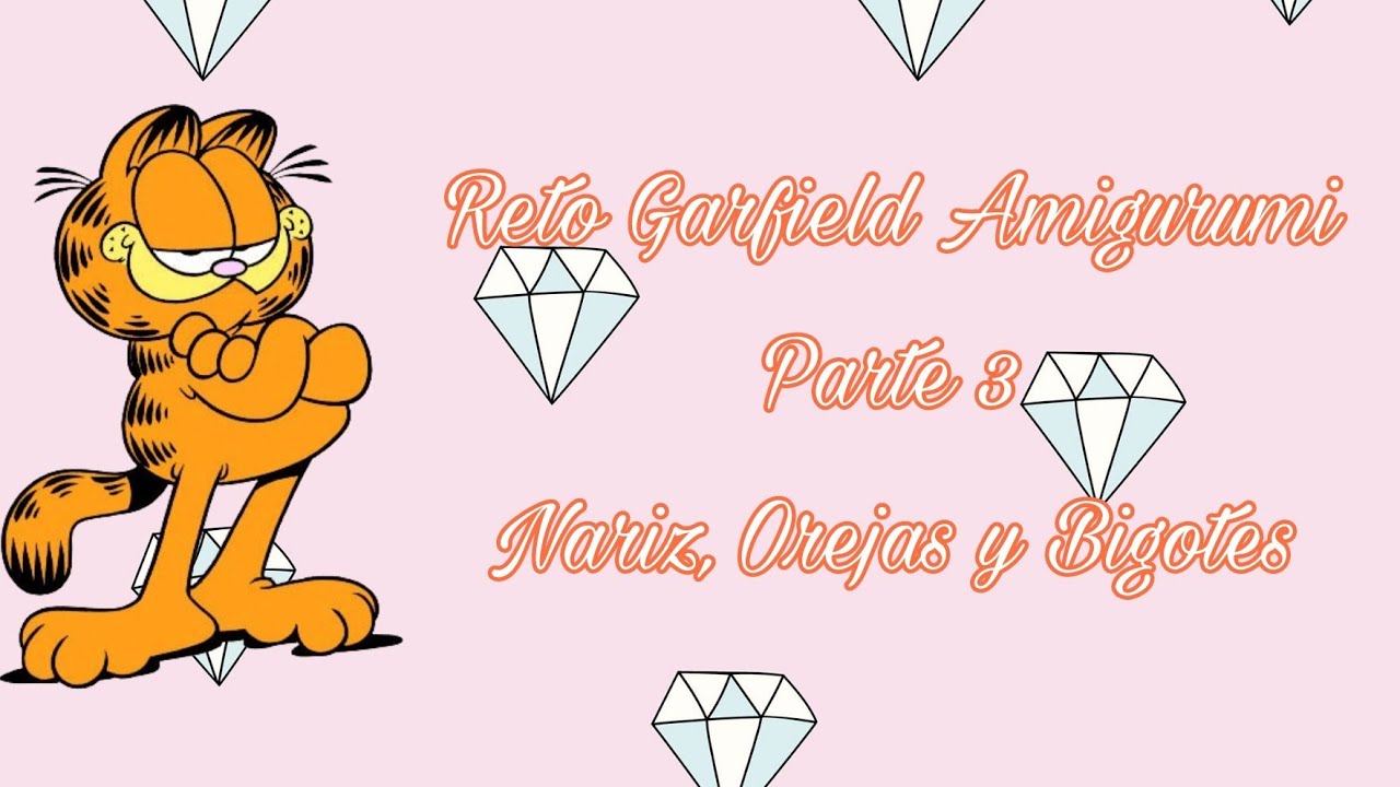 RETO: GARFIELD AMIGURUMI - PARTE 3 (NARIZ, OREJAS Y BIGOTES)