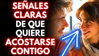 13 señales claras de que una mujer quiere acostarse contigo