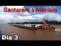 3° Dia da Viagem Santarém a Manaus no Navio F/B São Bartolomeu lV