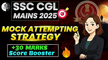 How to Attempt Mock Test - SSC CGL Mains 2025 🔥| Boost Your Score by 30+ Marks #ssccgl2025 #sscmains